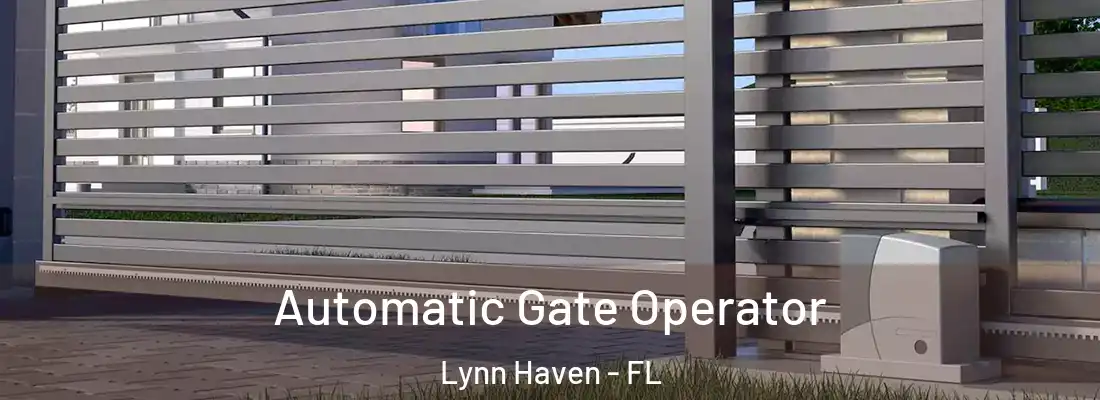  Automatic Gate Operator Lynn Haven - FL