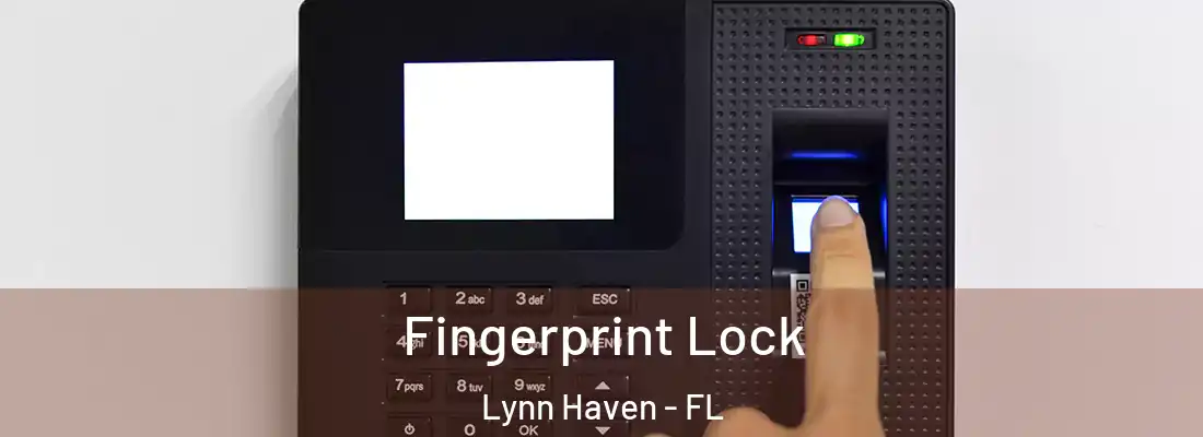 Fingerprint Lock Lynn Haven - FL