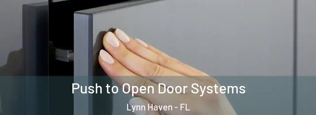 Push to Open Door Systems Lynn Haven - FL