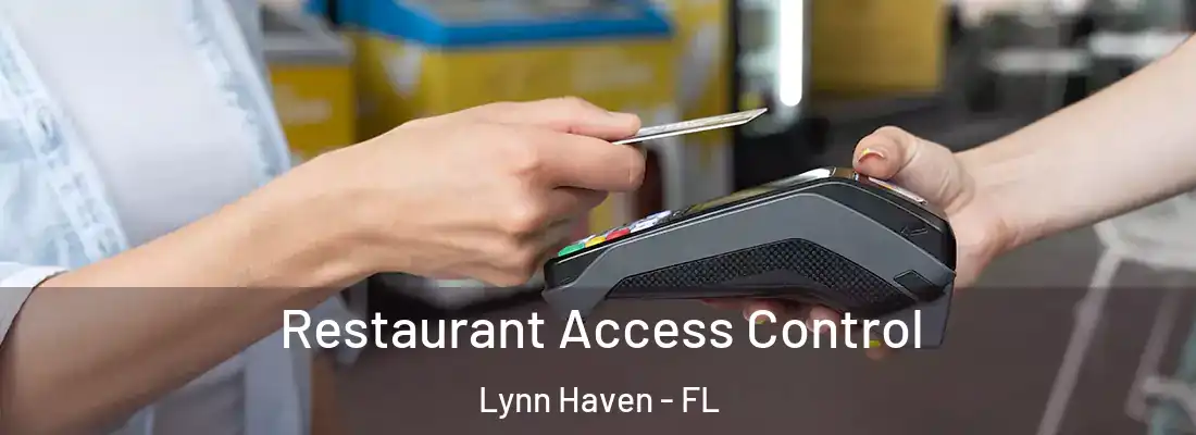 Restaurant Access Control Lynn Haven - FL