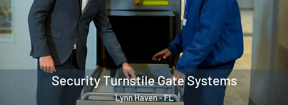 Security Turnstile Gate Systems Lynn Haven - FL