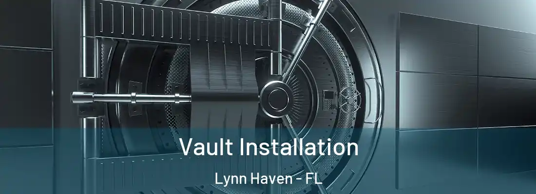 Vault Installation Lynn Haven - FL